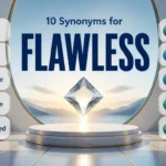 Synonyms for Flawless , Best Words and Meanings