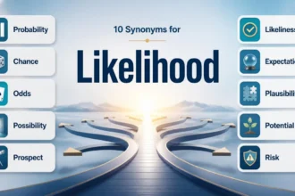 Synonyms of Likelihood 25 Best Words and Meanings