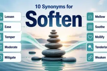 Synonyms for Soften: Meaning, Best Alternatives, Antonyms and Usage