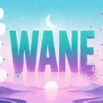 Synonyms of Wane: Meanings Differences and Examples