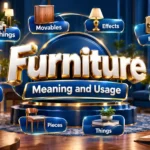 Furniture Synonyms: Best Alternatives, Meanings & Examples