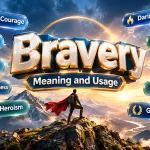 Bravery Synonyms: Best Alternatives, Meanings and Examples