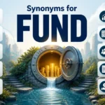 Synonyms for Fund: Best Alternatives by Meaning
