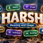 Harsh Synonyms: Best Alternatives, Meanings and Examples