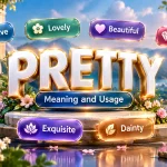 Pretty Synonyms: Best Alternatives, Meanings and Examples
