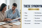 These Synonyms: Best Alternatives, Meanings and Examples