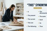 This Synonyms: Best Alternatives, Meanings and Examples